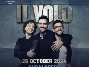 IL Volo Live at Dubai Opera Concerts