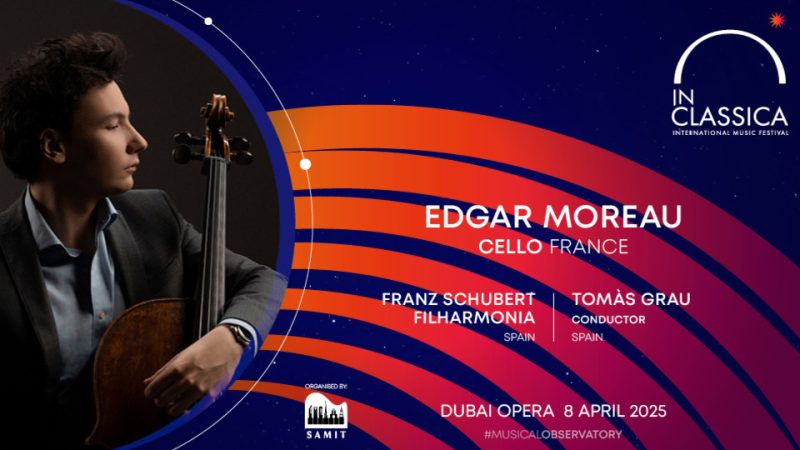 InClassica International Music Festival Presents French Cello Delight at Dubai Opera – Classical Events