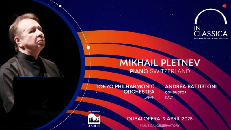 InClassica International Music Festival Presents Legendary Piano Genius – Mikhail Pletnev at Dubai Opera – Classical Events