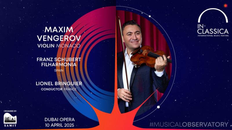 InClassica International Music Festival Presents Maxim Vengerov – Violin Virtuoso at Dubai Opera – Classical Events