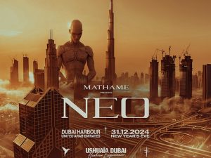 Mathame present NEO at Ushuaïa Dubai Harbour Experience Nightlife