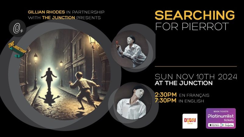 Searching for Pierrot at The Junction in Dubai – Shows and Theatrical Plays