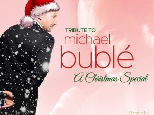 Tribute to Michael Buble Live in Dubai Shows and Theatrical Plays