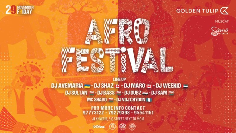 Afro Festival at Golden Tulip Muscat – Nightlife