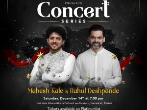 Concert Series Featuring Rahul Deshpande & Mahesh Kale in Dubai Desi Events