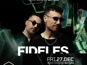 FIDELES at HIVE - Soho Garden Meydan in Dubai Nightlife