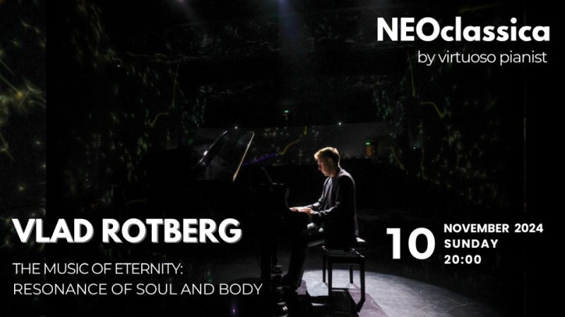 NEOclassica by Vlad Rotberg: Resonance of Soul and Body in Dubai – Shows and Theatrical Plays