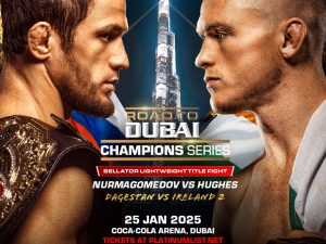 Road To Dubai - Champions Series: NURMAGOMEDOV VS HUGHES at Coca-Cola Arena