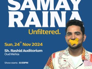 Samay Raina Unfiltered Shows and Theatrical Plays