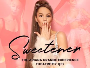 Sweetener - The Ariana Grande Experience Concerts