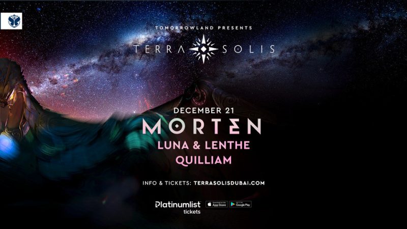 Tomorrowland presents Morten at Terra Solis in Dubai – Nightlife