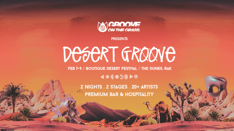 Desert Groove by Groove On The Grass 2025 in RAK – Festival