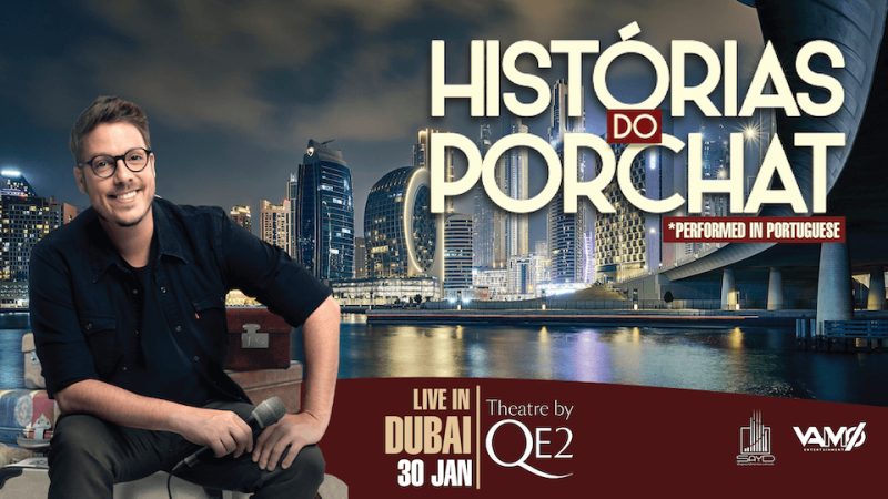 Fabio Porchat – Live in Dubai – ”Histórias do Porchat” – Shows and Theatrical Plays