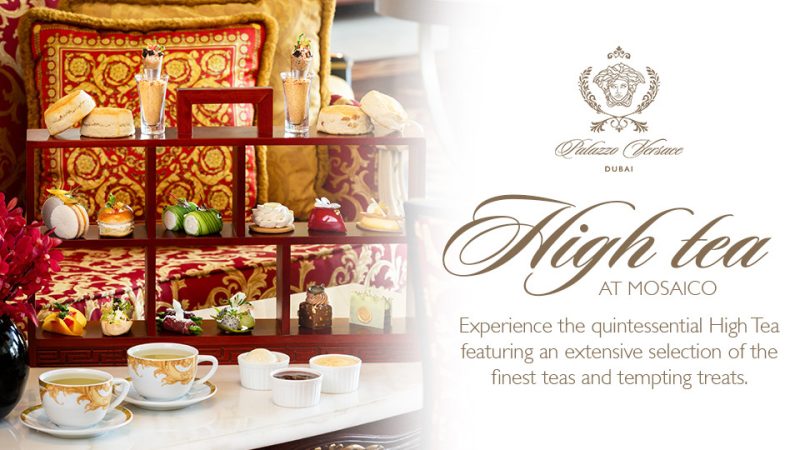 High Tea at Mosaico Lounge | Palazzo Versace Dubai – Brunches