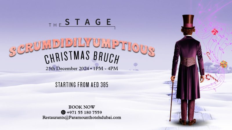 Scrumdidilyumptious – Christmas Brunch at The Stage Restaurant in Dubai – Christmas Events