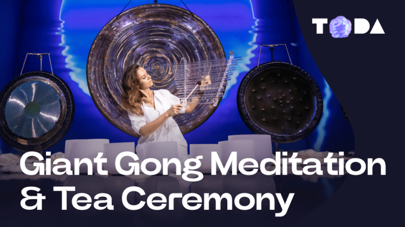 ToDA – Giant Gong Meditation & Tea Ceremony – Theatre of Digital Art