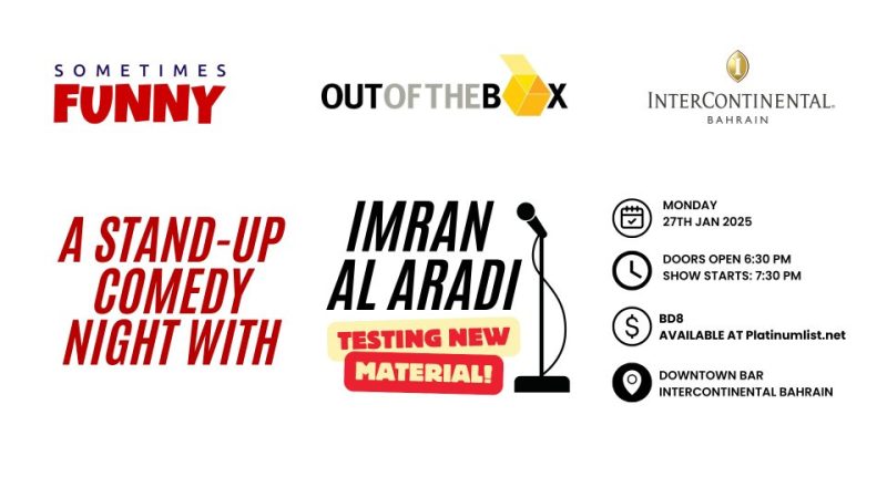 A Comedy Night with Imran Al Aradi At The InterContinental Hotel Bahrain – Comedy Events