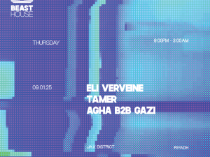 Beast House in Riyadh | 09 January Nightlife