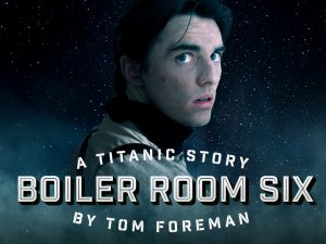 Boiler Room Six - A Titanic Story at The Junction in Dubai Shows and Theatrical Plays