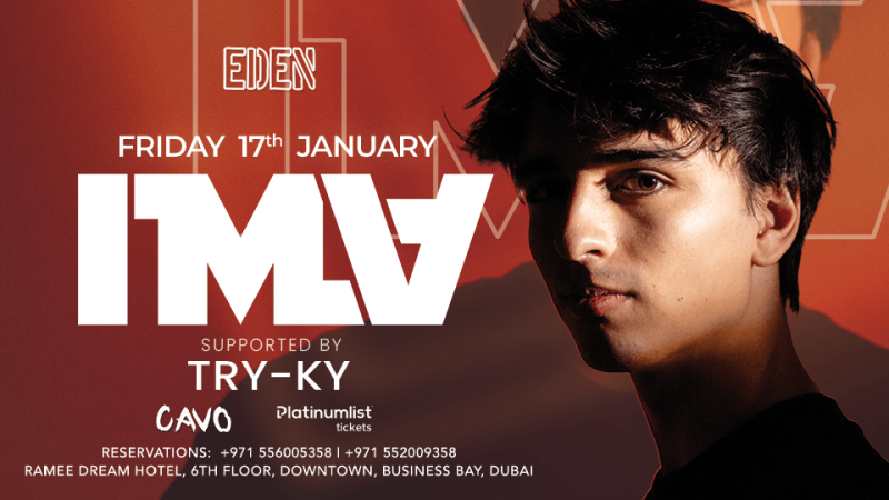 Eden Presents DJ IMLV Live in Dubai – Nightlife