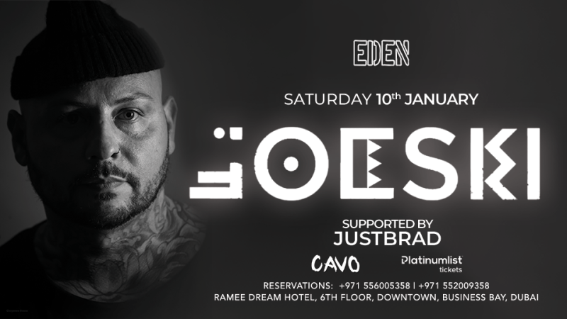 Eden Presents DJ JOESKI Live in Dubai – Nightlife