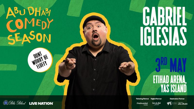 Gabriel Iglesias’ – Don’t Worry Be Fluffy at Etihad Arena in Abu Dhabi – Comedy Events