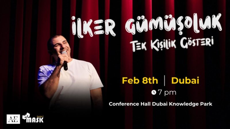 Ilker Gumusoluk Live in Dubai – Shows and Theatrical Plays