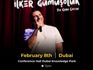 Ilker Gumusoluk Live in Dubai Shows and Theatrical Plays