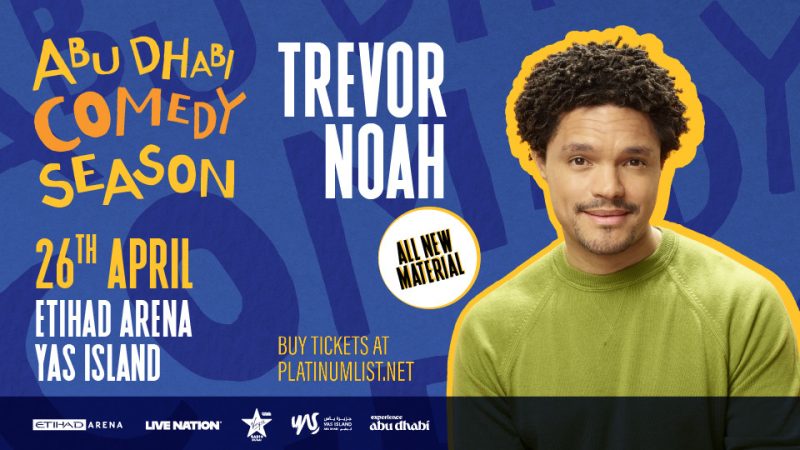 Trevor Noah at Etihad Arena in Abu Dhabi – Comedy Events